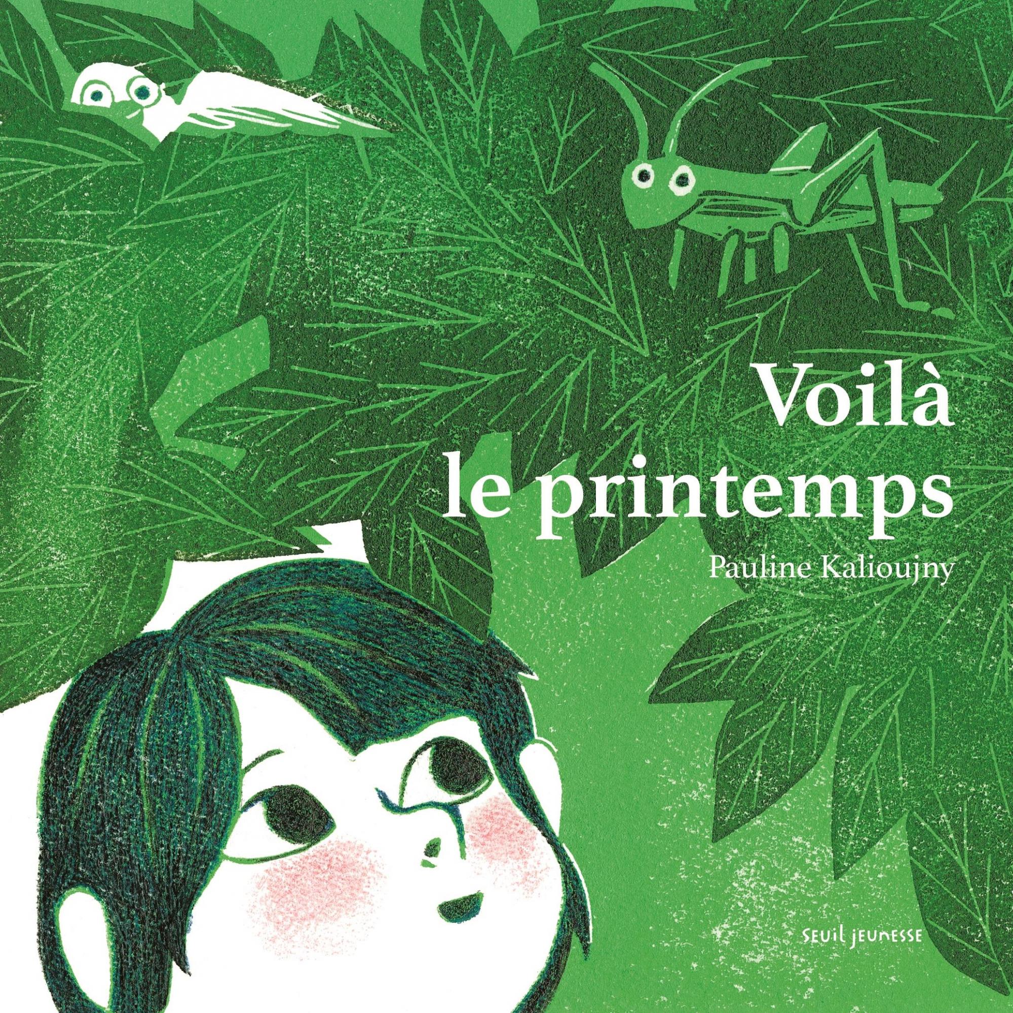 Voilà le printemps, Pauline Kalioujny, livre jeunesse